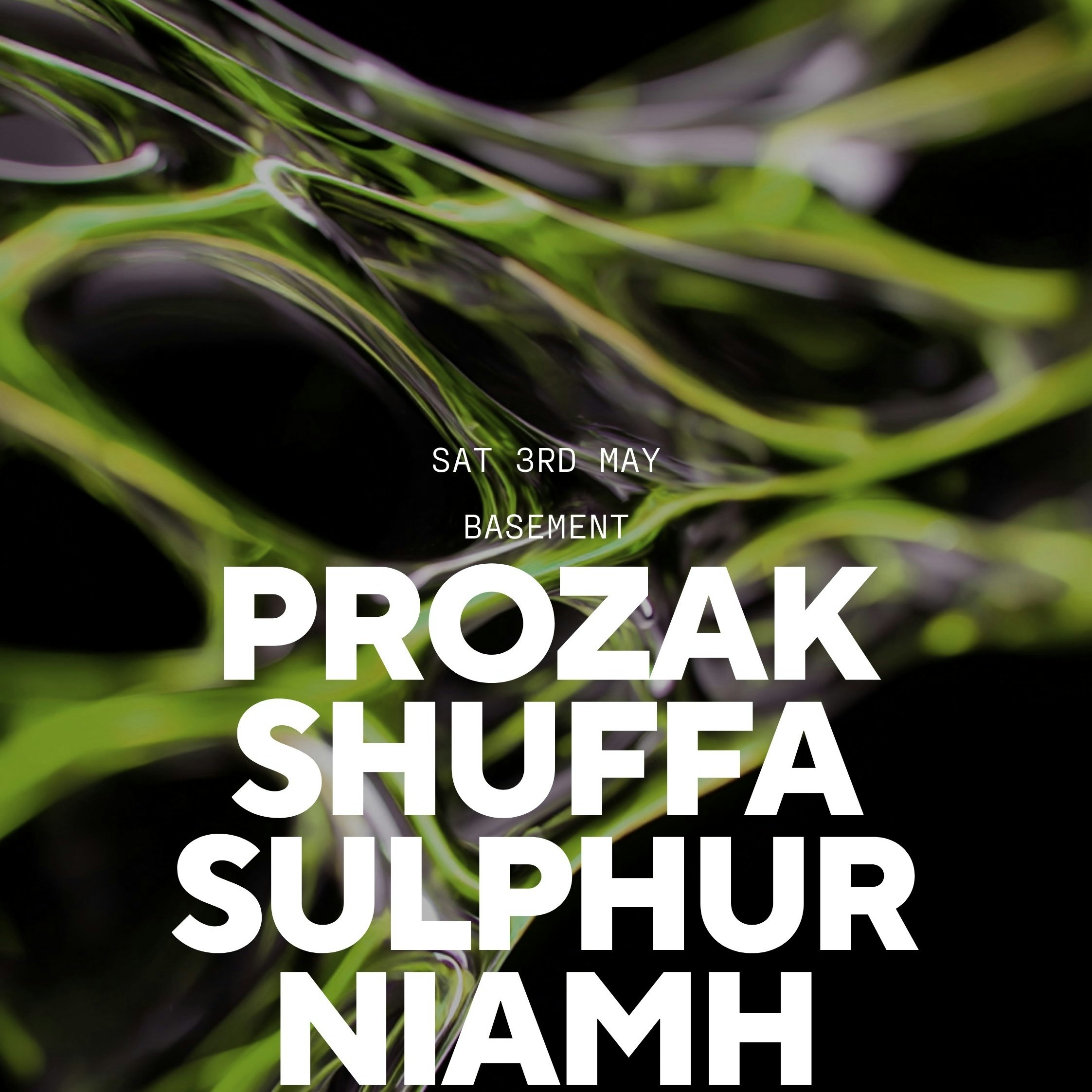 Prozak, Shuffa, Sulphur & Niamh
