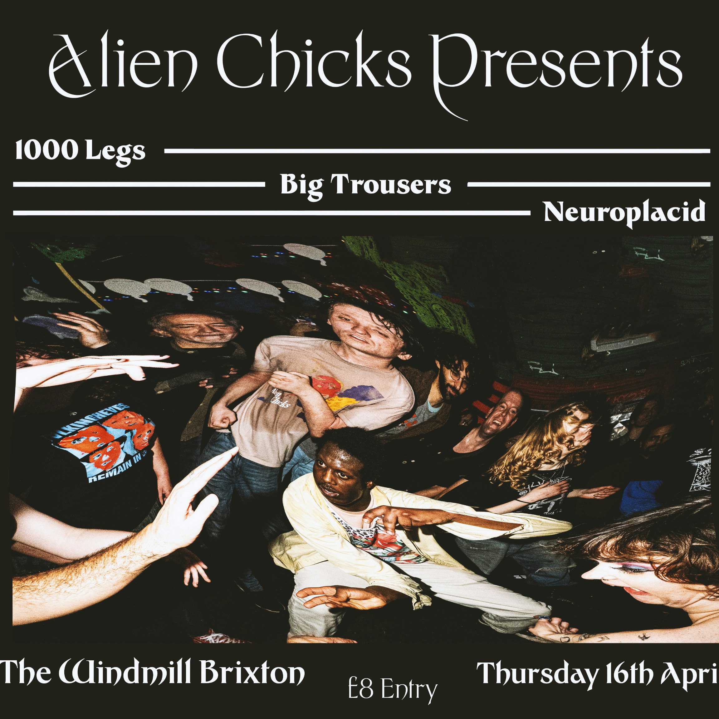 AlienChicks pres: 1000Legs,Big Trousers,Neuroplaci