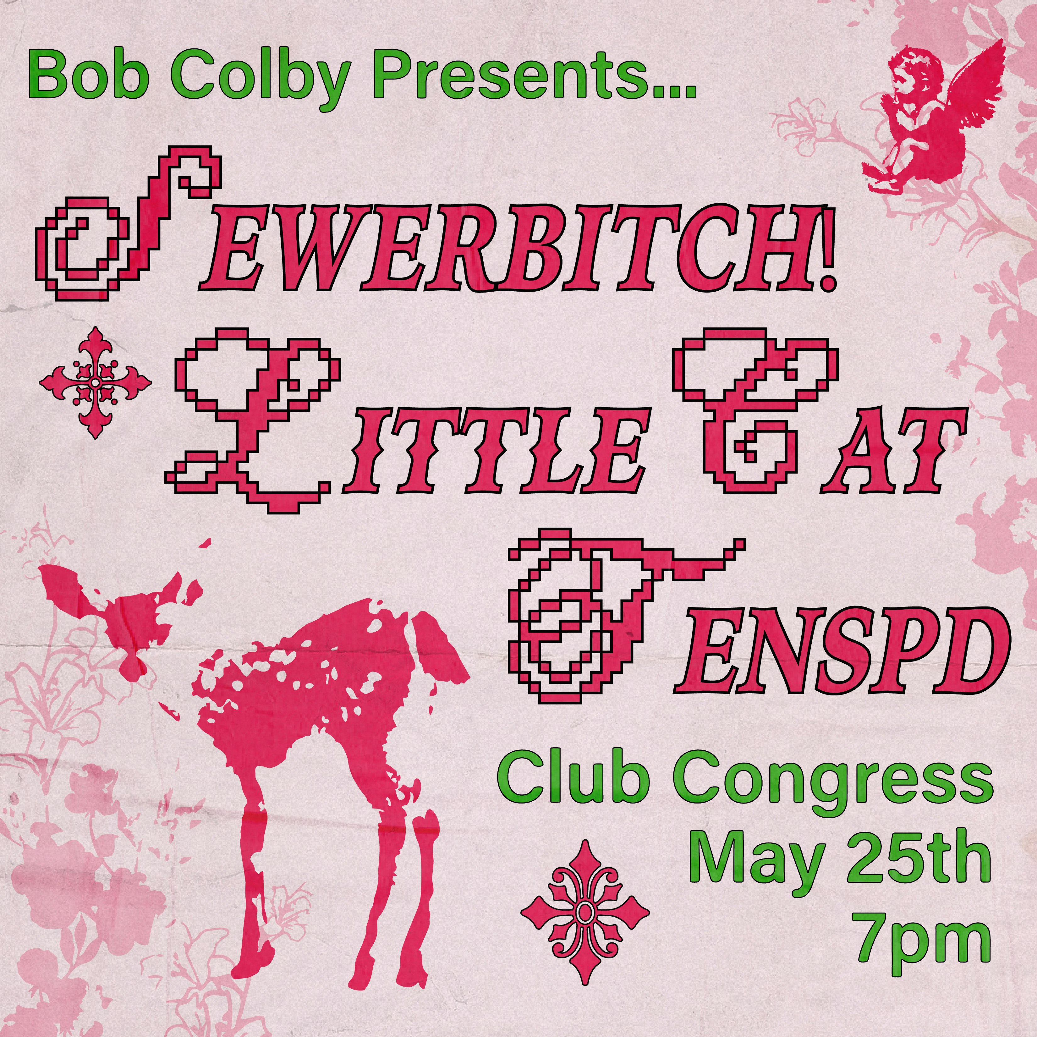 Bob Colby Presents: Sewerbitch! | Little Cat | TENSPD