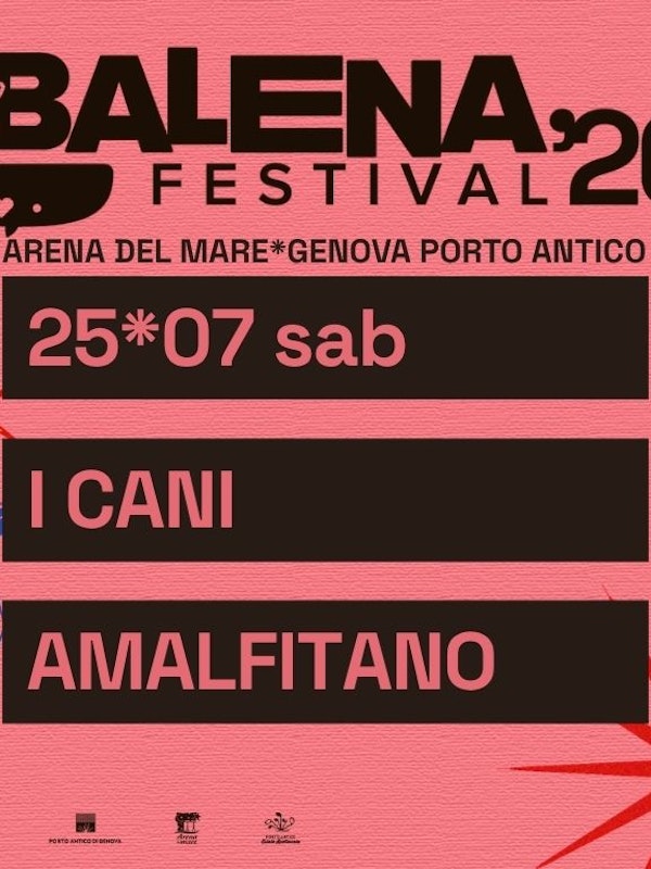 I Cani + Amalfitano @ Balena Festival