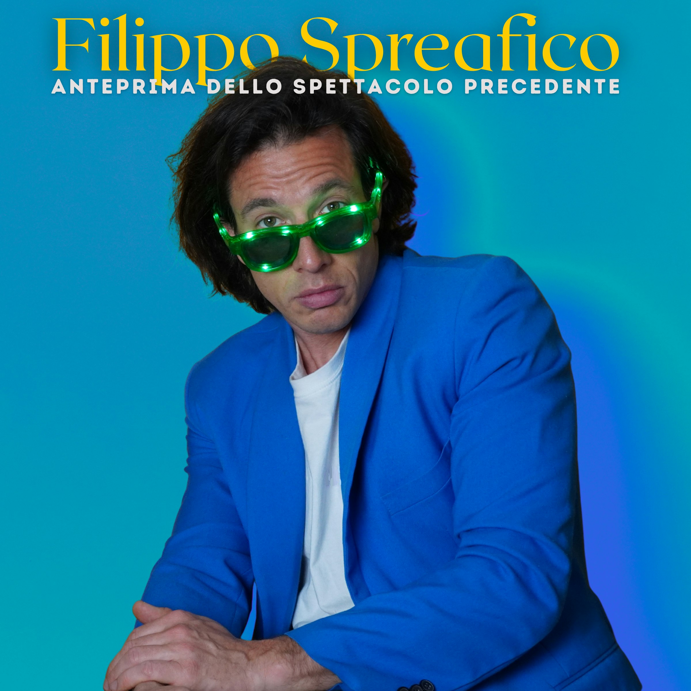Filippo Spreafico : Antep. Spettacolo Precedente