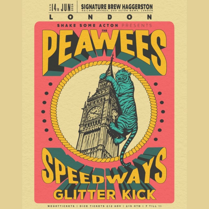 THE PEAWEES, THE SPEEDWAYS, GLITTERKICK | London