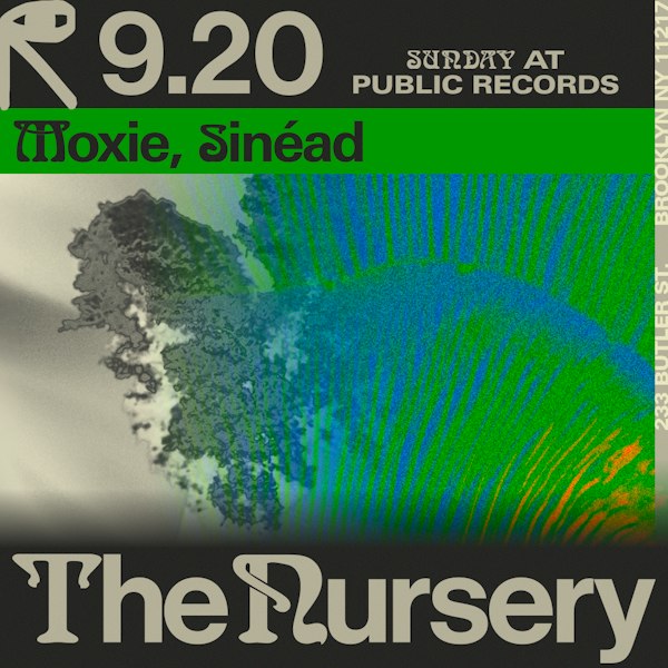 The Nursery: Moxie, Sinéad