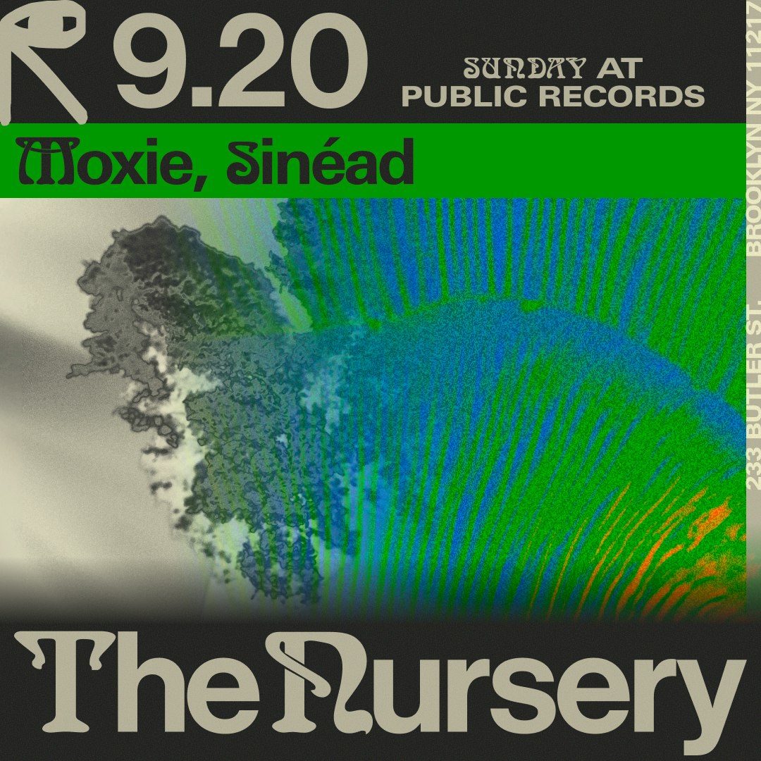 The Nursery: Moxie, Sinéad