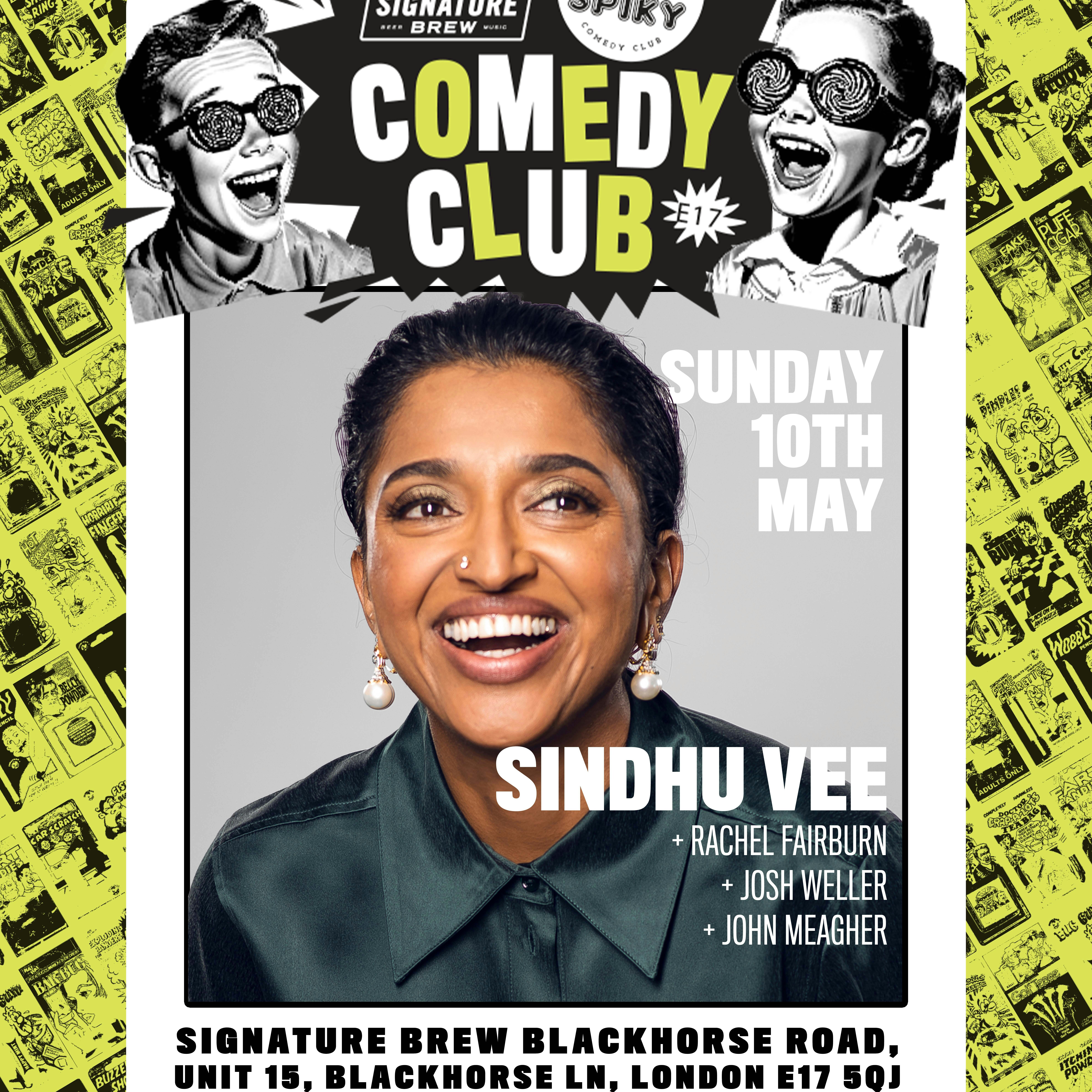 Signature Brew Comedy Club - Sindhu Vee + Rachel Fairburn + Josh Weller + John Meagher