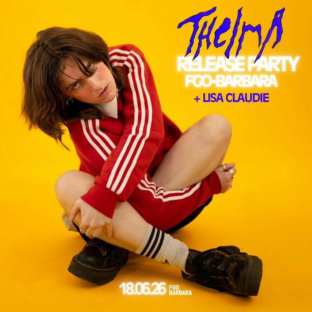ThelmA (release party) + Lisa Claudie