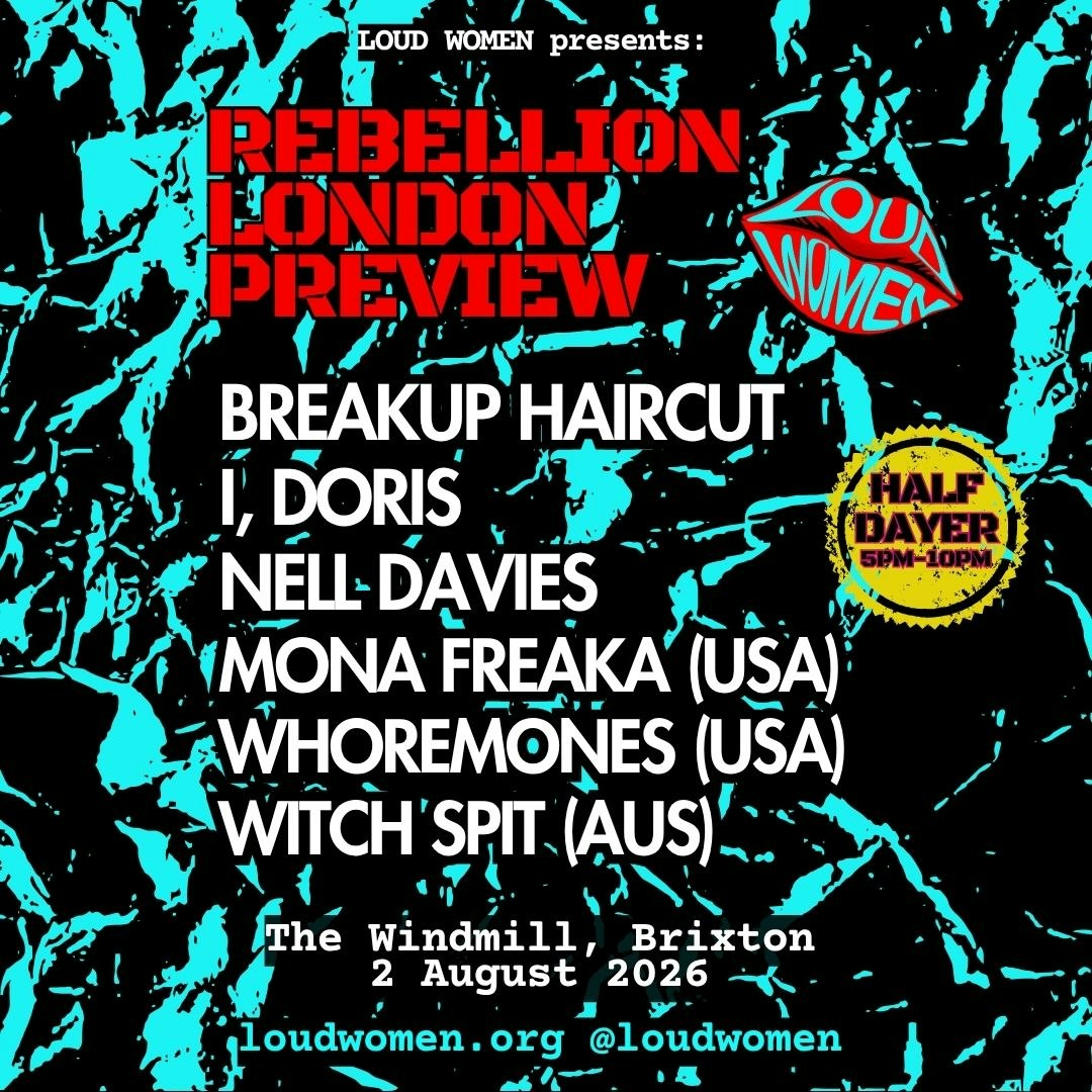 LOUD WOMEN at Rebellion London Preview