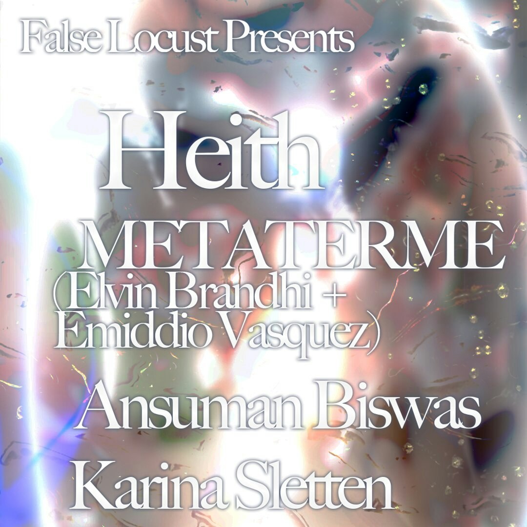 Heith/METATERME/Ansuman Biswas/Karina Sletten (DJ)