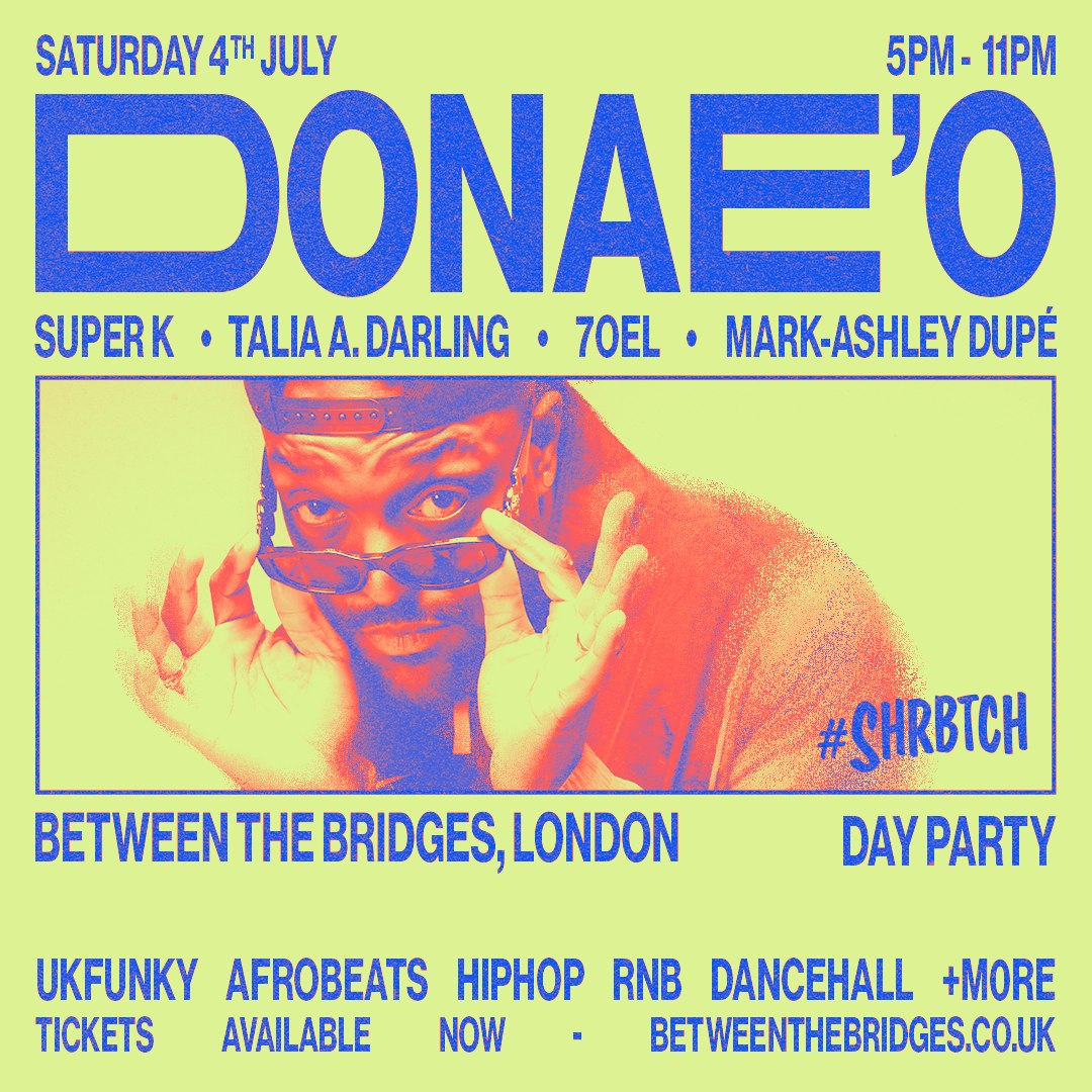 SHRBTCH PRESENTS: DONAE'O DAY PARTY