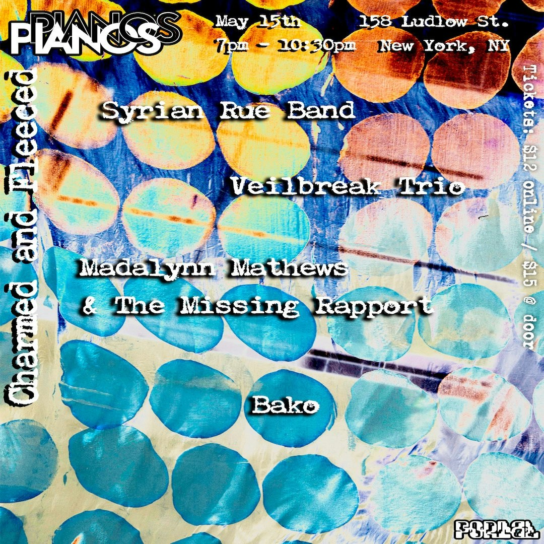 Syrian Rue Band • Veilbreak Trio • Madalynn Mathews & The Missing Rapport • Bako