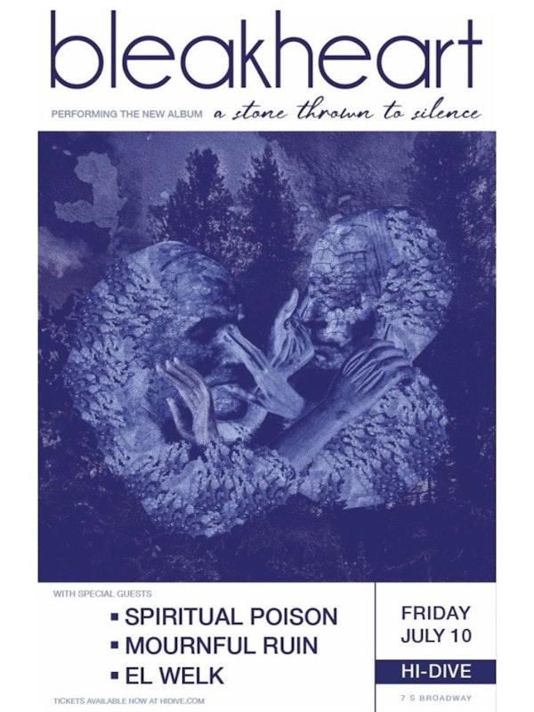 Bleakheart + Spiritual Poison + Mournful Ruin + El Welk