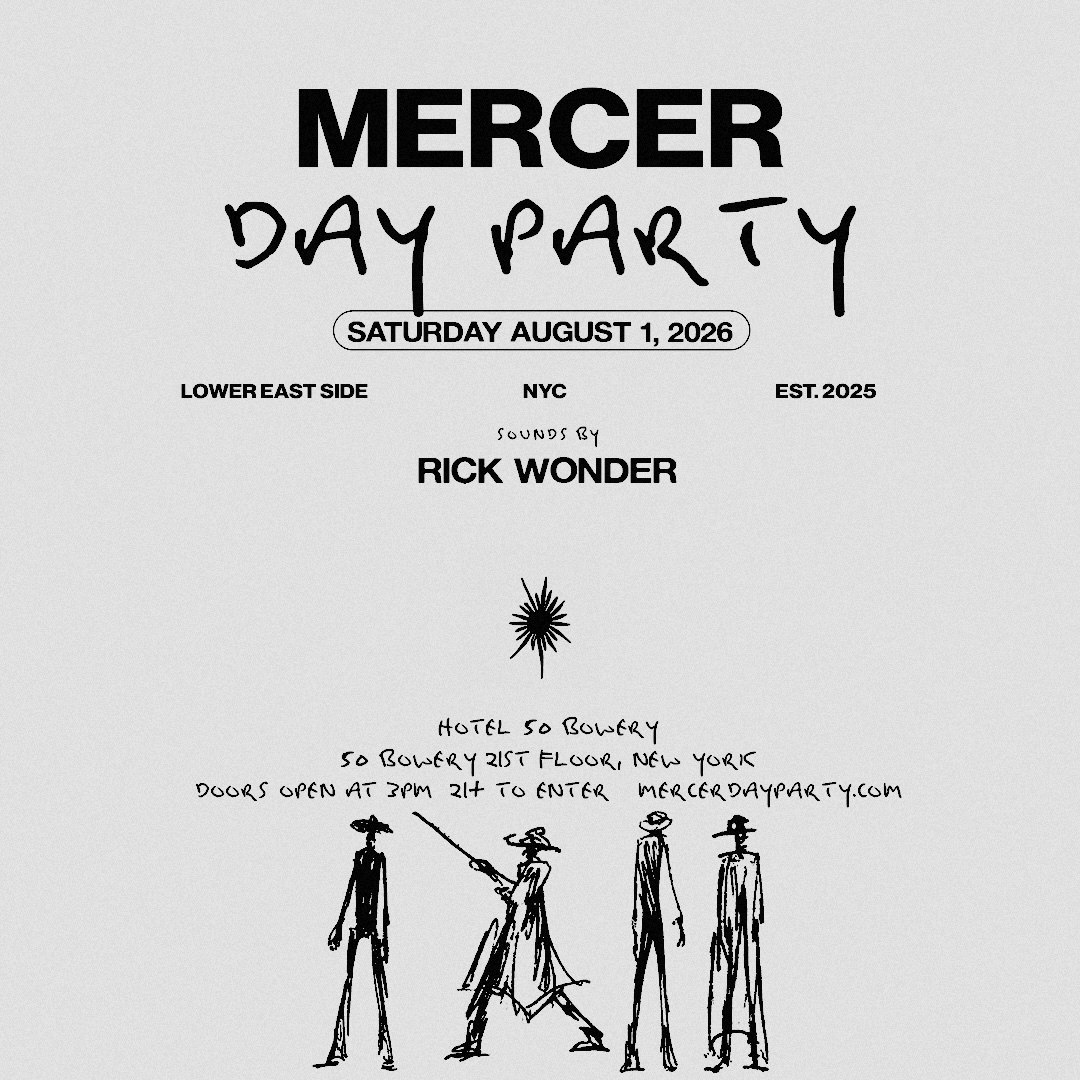 MERCER DAY PARTY – August 1 - Hotel 50 Bowery