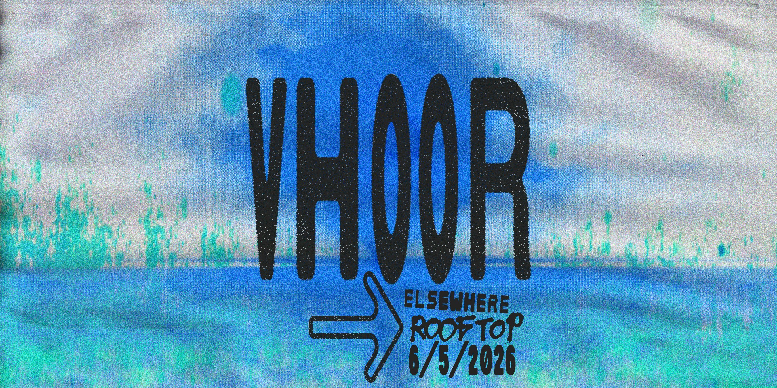 VHOOR, MoMA Ready, sixx4sixx at Elsewhere - Rooftop