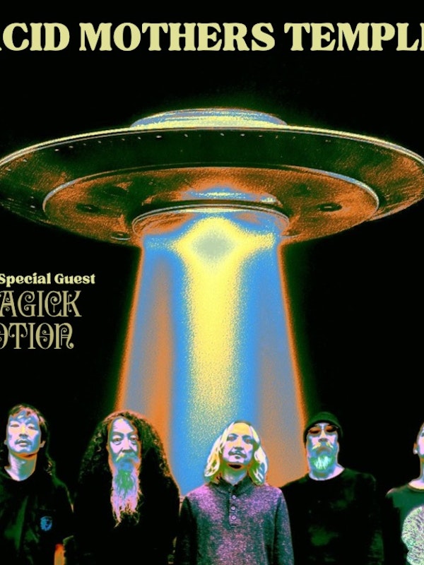 ACID MOTHERS TEMPLE w/ MAGICK POTION