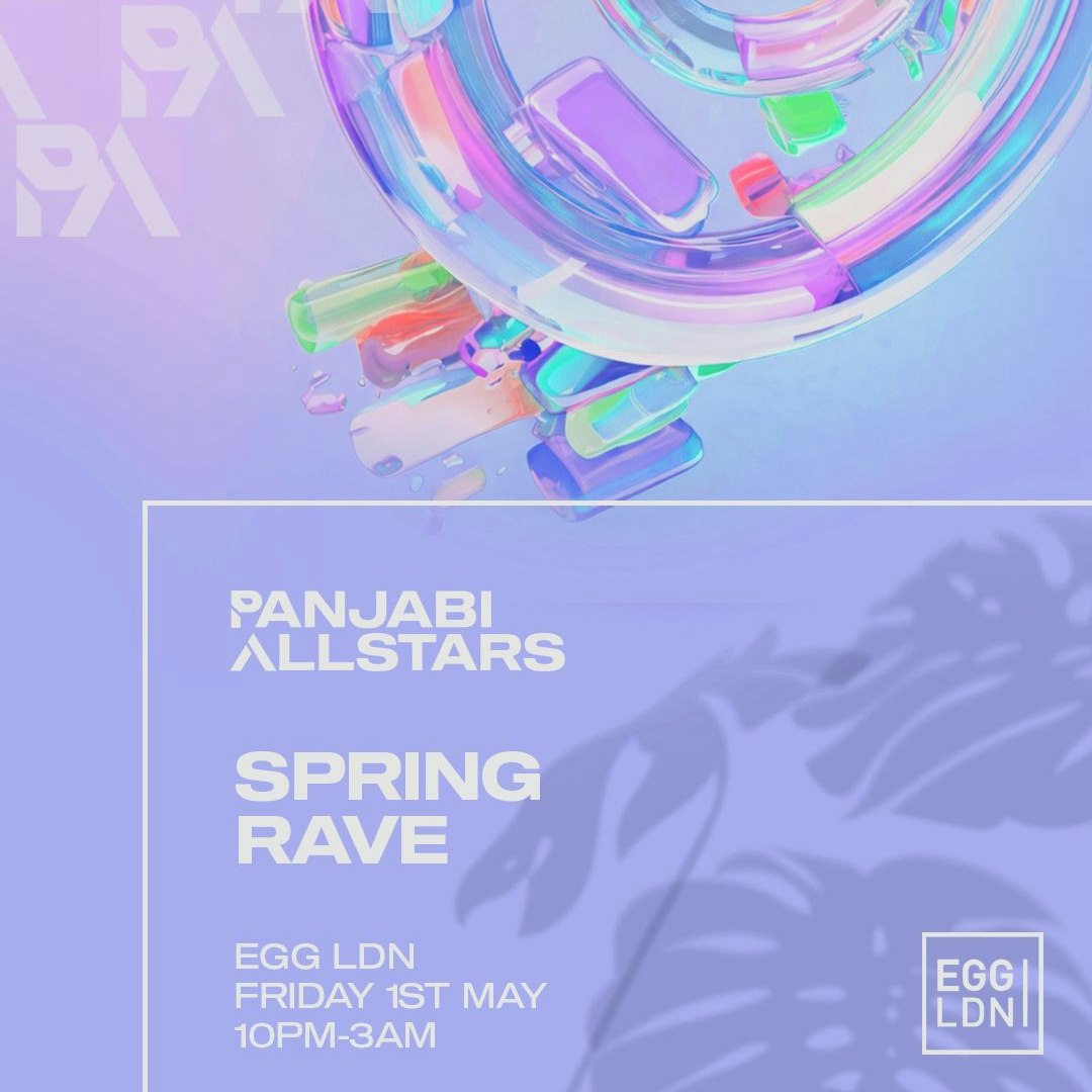 Panjabi Allstars Spring Rave - Egg LDN