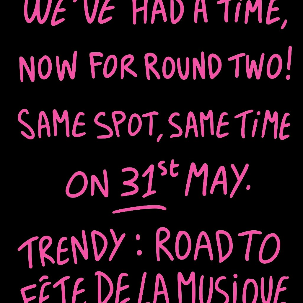 TRENDY : ROAD TO FETE DE LA MUSIQUE 