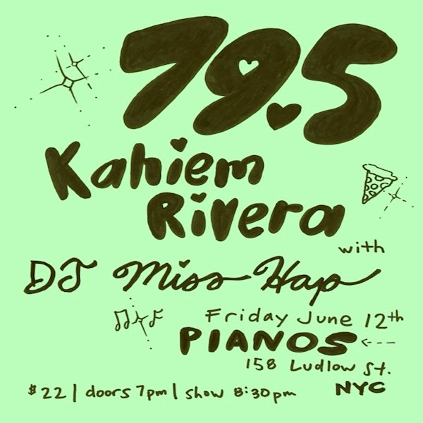 79.5 • Kahiem Rivera • DJ Miss Hap