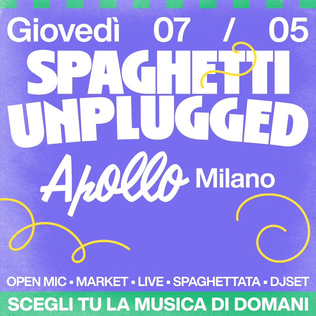 SPAGHETTI UNPLUGGED - 7 MAGGIO MILANO Tickets | From €7.50 | May 7 ...