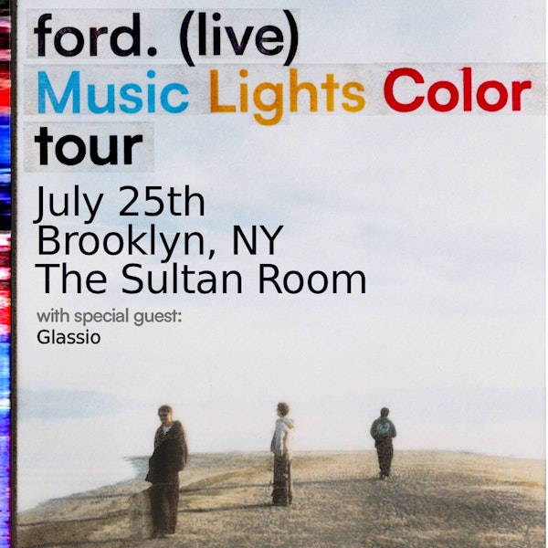 ford. (Live) Music Lights Color Tour, Glassio