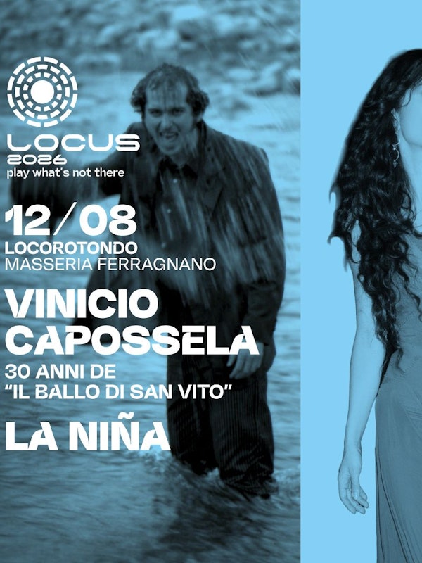 Locus 2026 - 12 agosto: La Niña, Vinicio Capossela, Davide Ambrogio