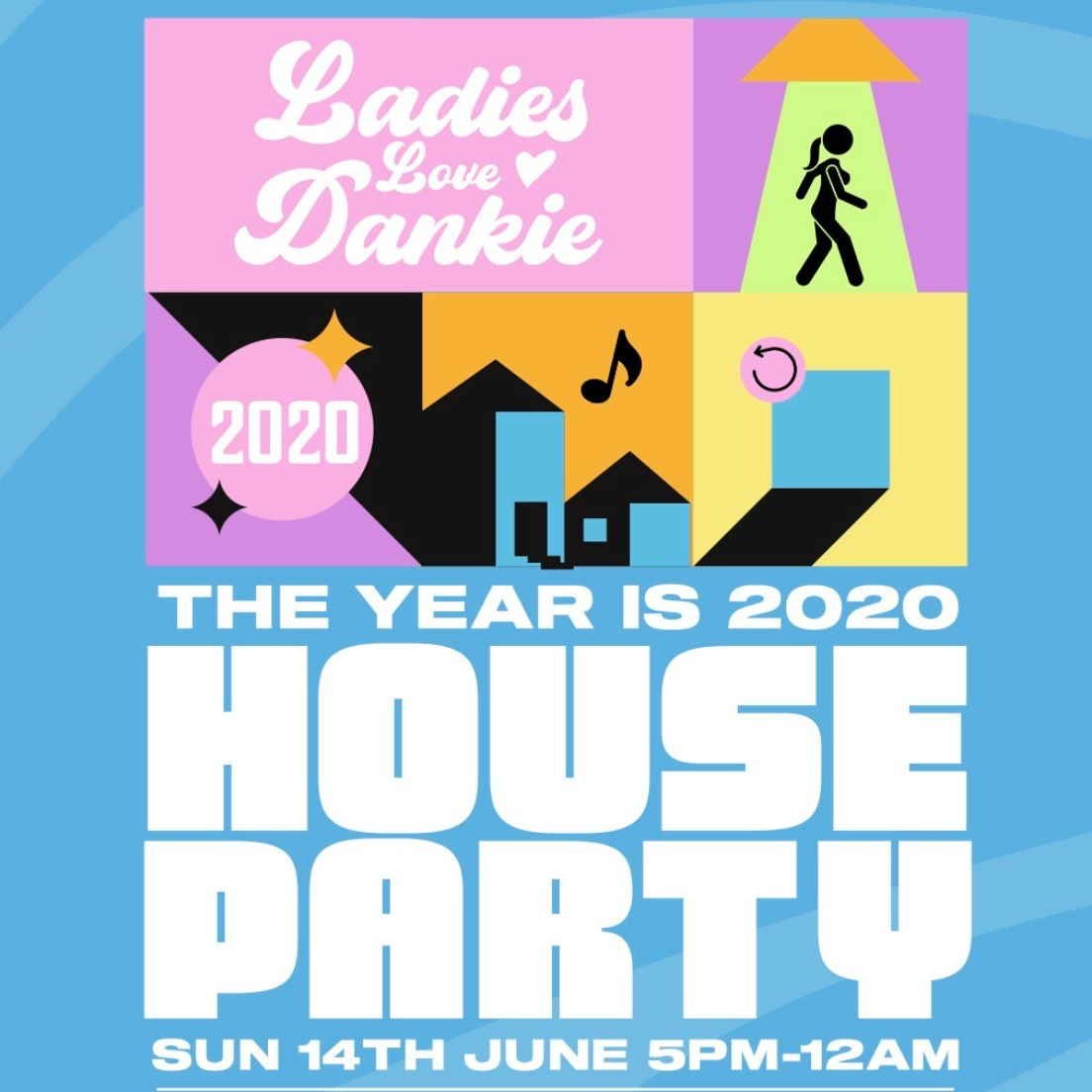 Ladies Love Dankie · House Party Summer Return