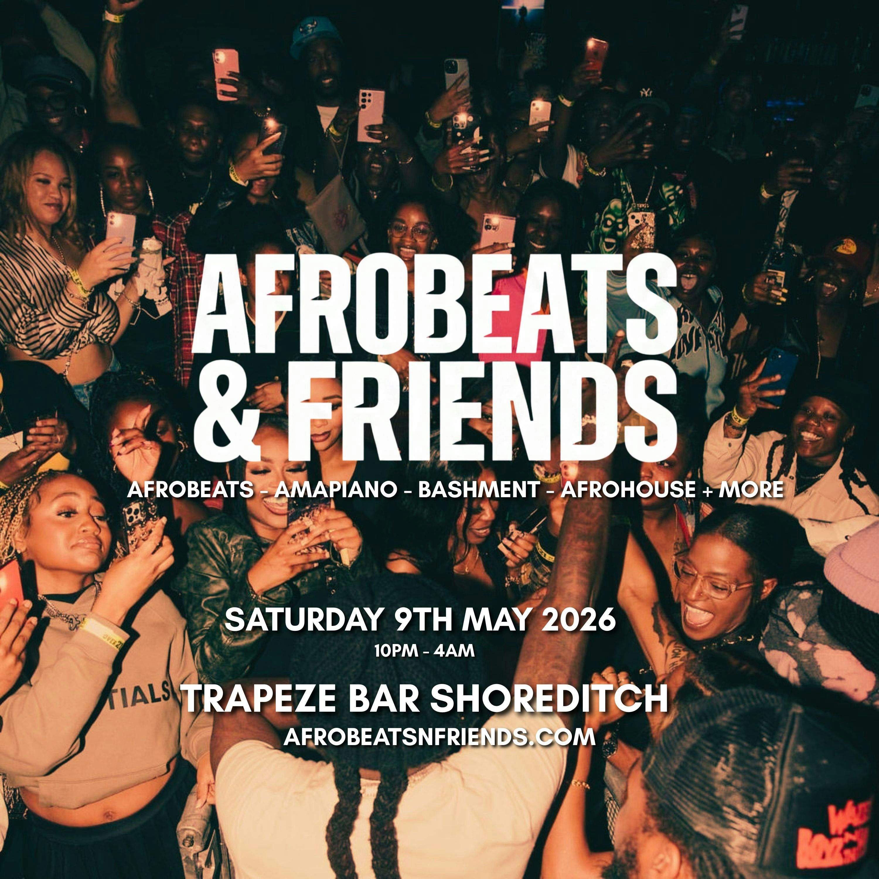 AFROBEATS & FRIENDS - Amapiano, Afrobeats Bashment
