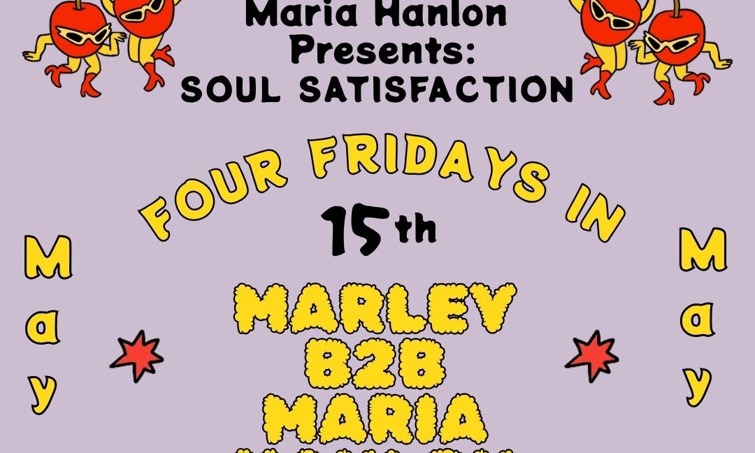 Soul Satisfaction w/ Marley b2b Maria Hanlon