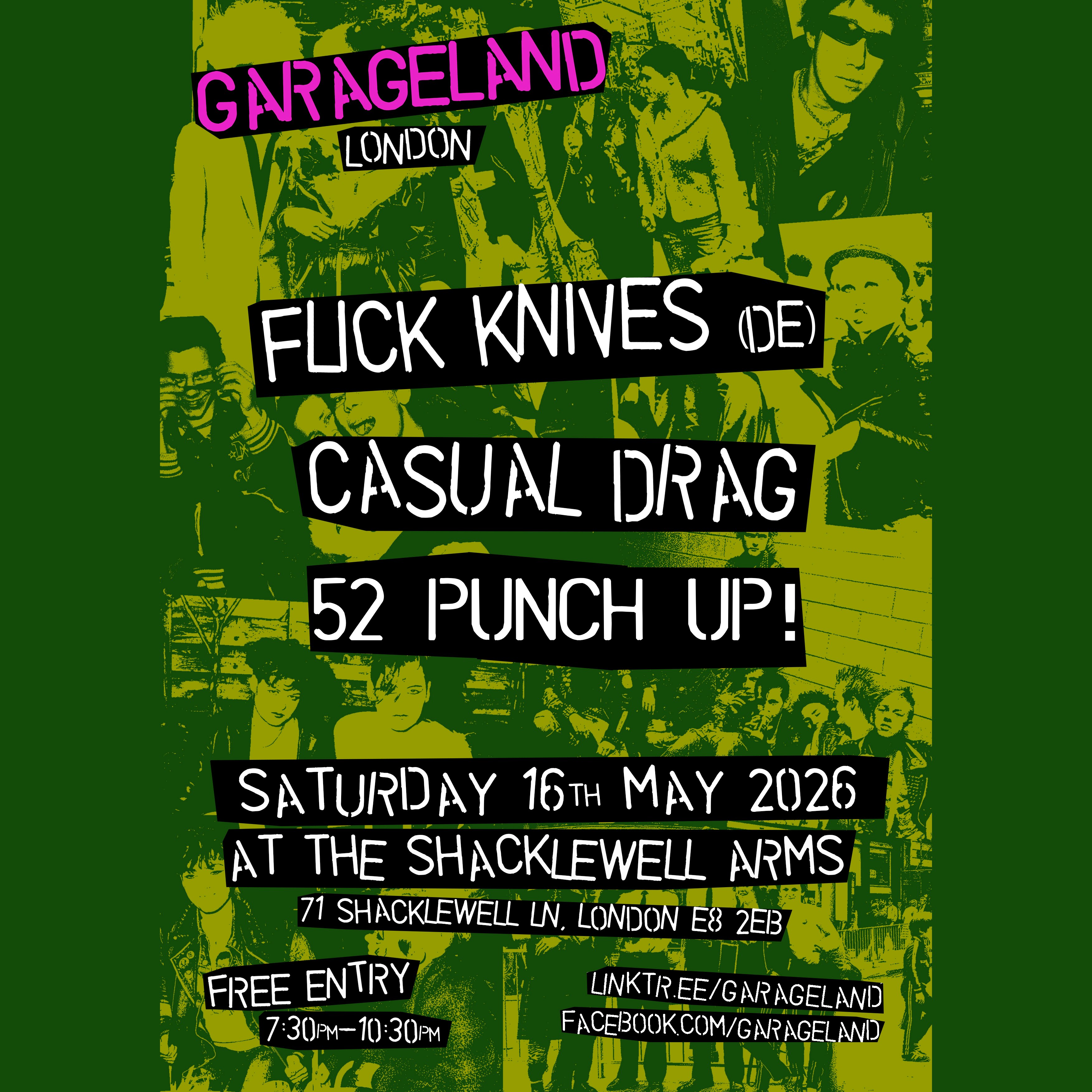  Garageland London – Flick Knives (DE), Casual Drag, 52 Punch Up!