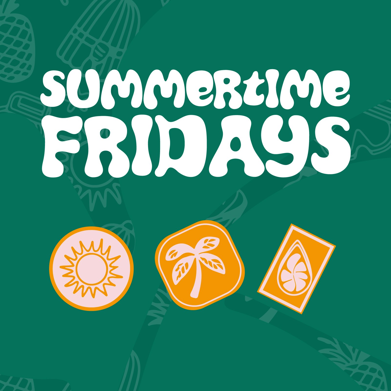 Summertime Fridays 