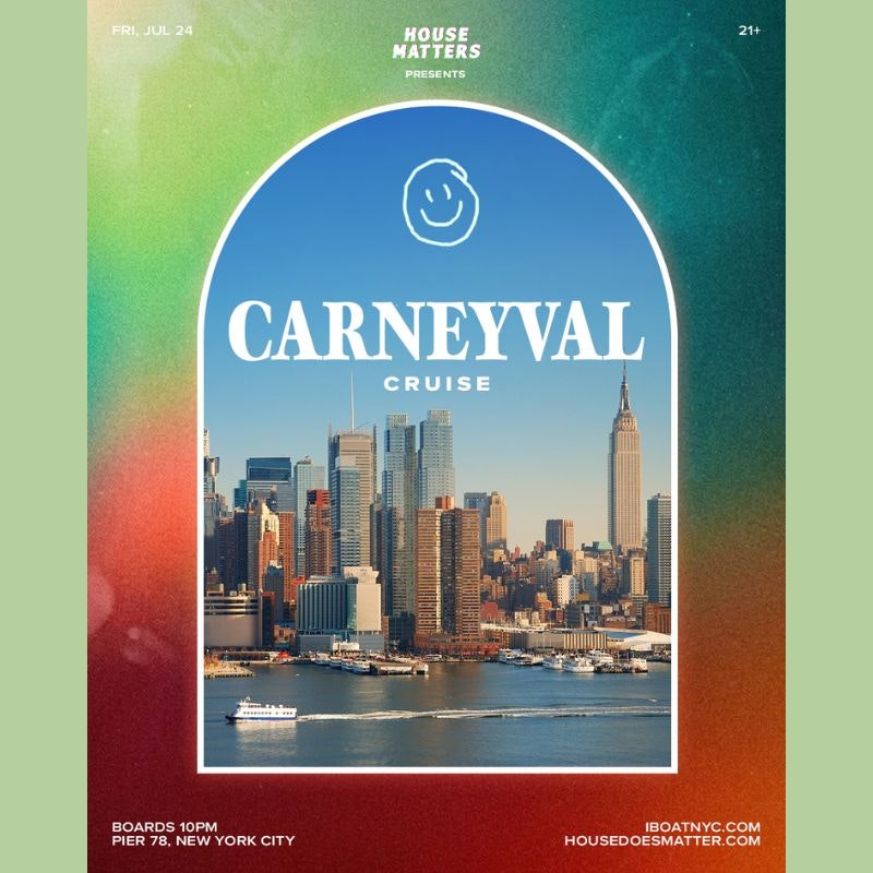 House Matters: CARNEYVAL Boat Party
