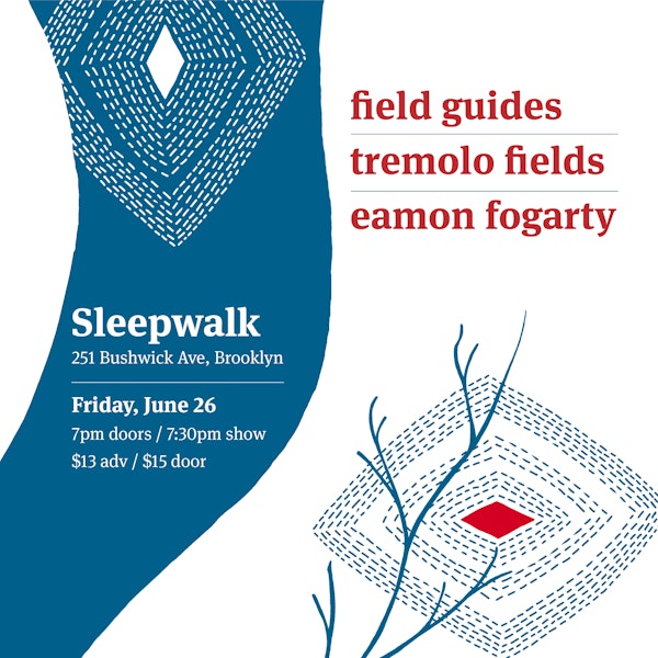 Field Guides, Tremolo Fields, Eamon Fogarty