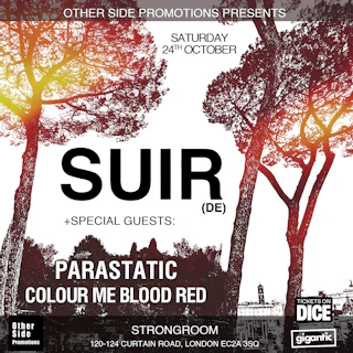 SUIR (DE) + Parastatic + Colour Me Blood Red