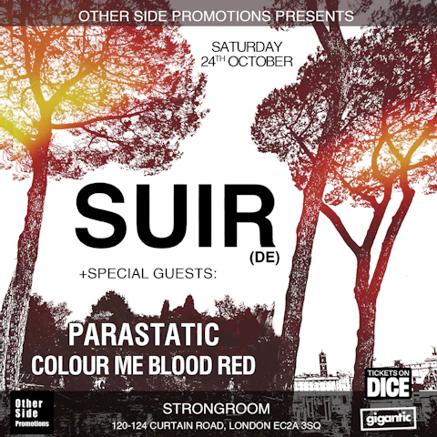SUIR (DE) + Parastatic + Colour Me Blood Red