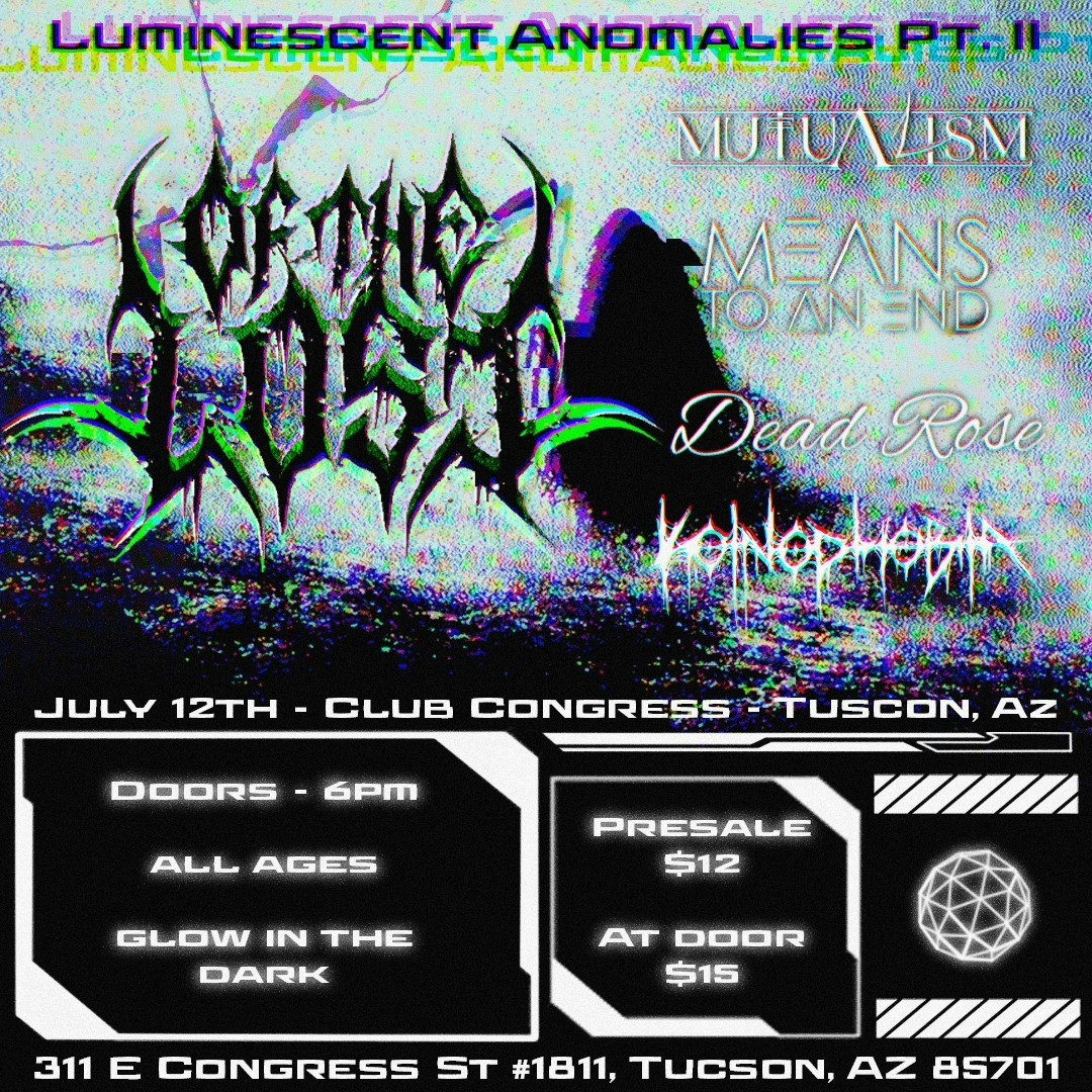 Luminescent Anomalies Pt. II with Of The Lost and Friends