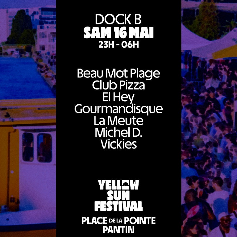YELLOW SUN FESTIVAL – 10 ans du Barboteur – NIGHT