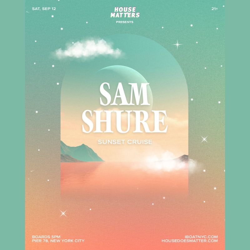 Joonbug Presents: iBoatNYC - House Matters: SAM SHURE Sunset Cruise