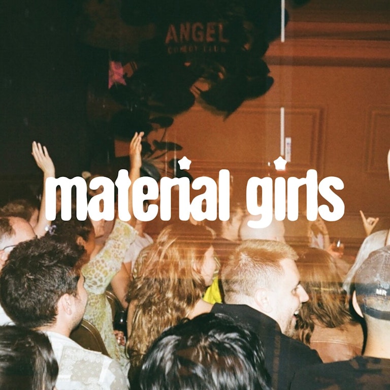Material Girls Comedy at The Bill Murray - Angel Comedy Club