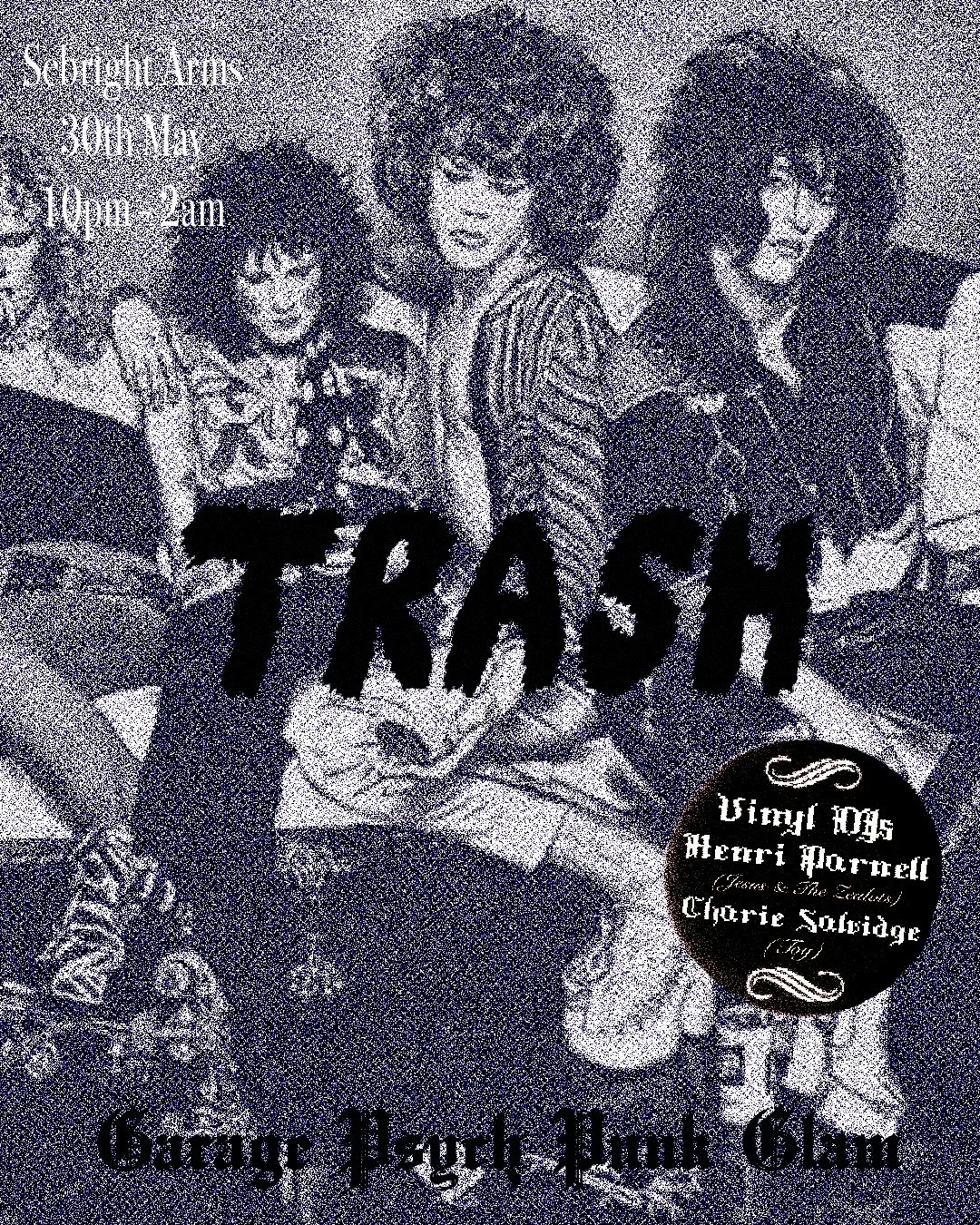 TRASH! Garage-Psych-Punk-Glam (vinyl-only) Tickets | Free | 30 May
