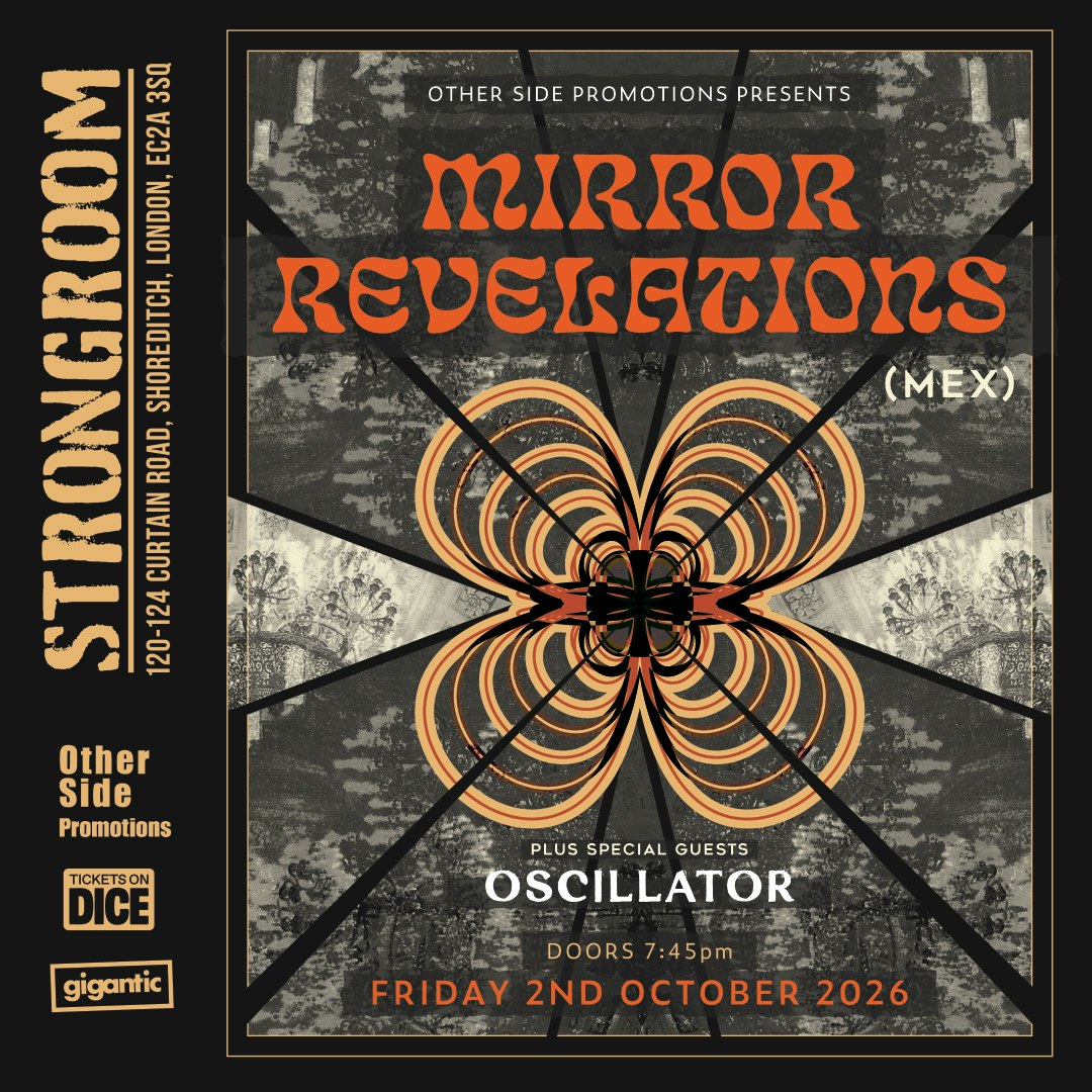 OSP Presents: Mirror Revelations (MX) + Oscillator