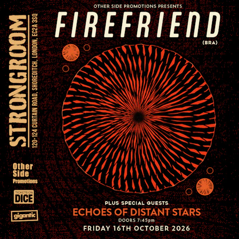 OSP Presents: Firefriend (BRA) + Echoes of Distant Stars + Glisten Trick