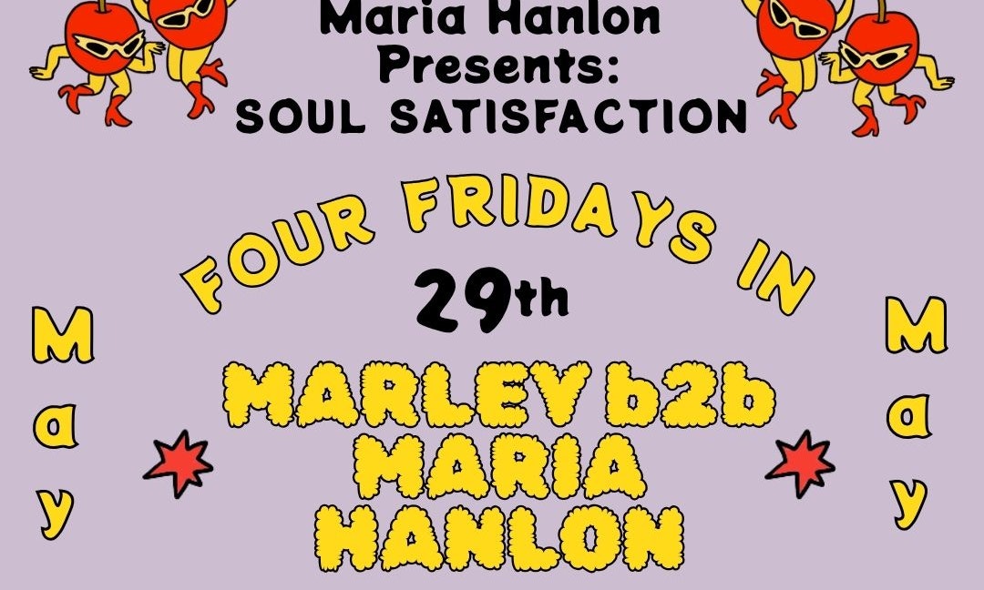 Soul Satisfaction w/ Marley b2b Maria Hanlon