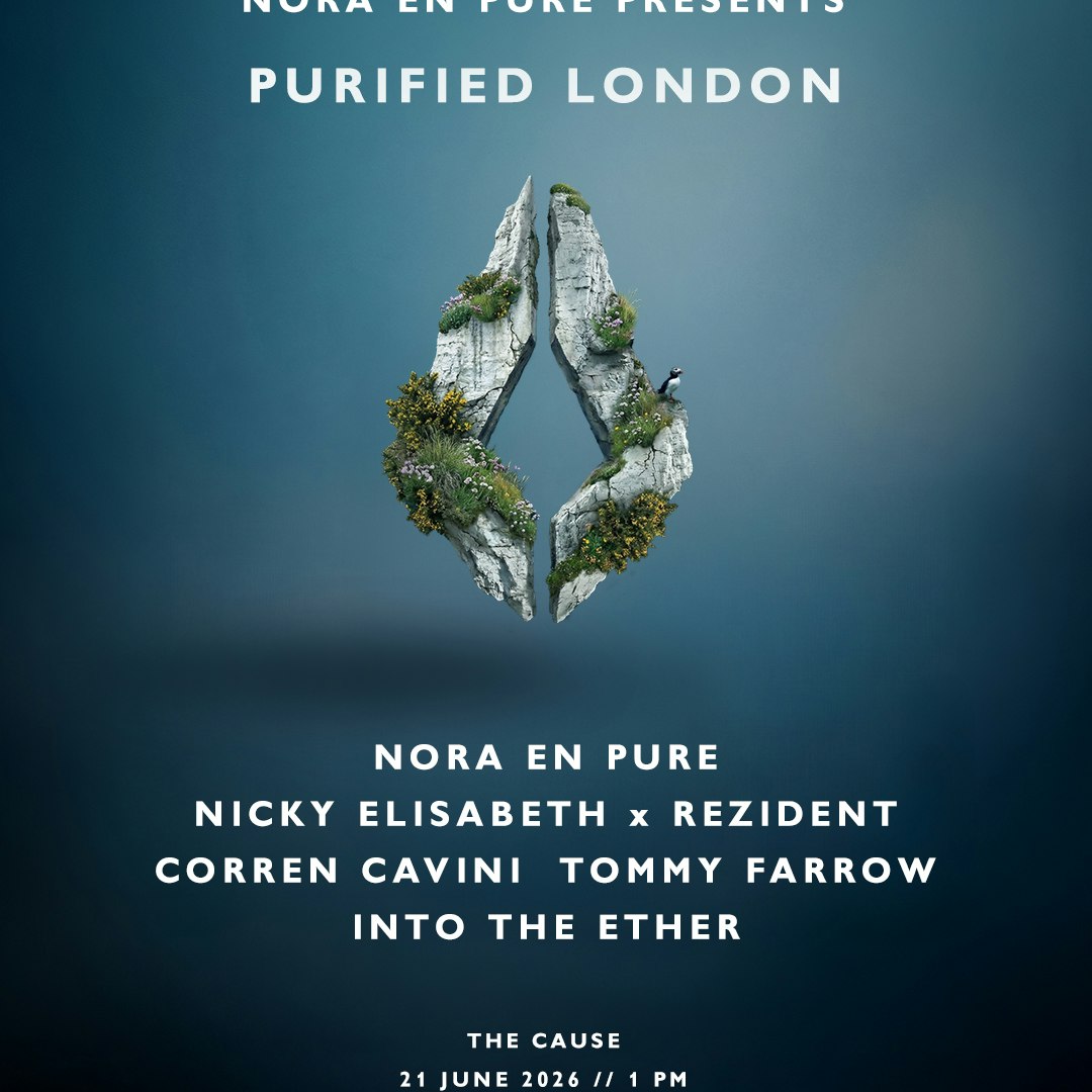 Nora En Pure presents PURIFIED LONDON - OPEN AIR