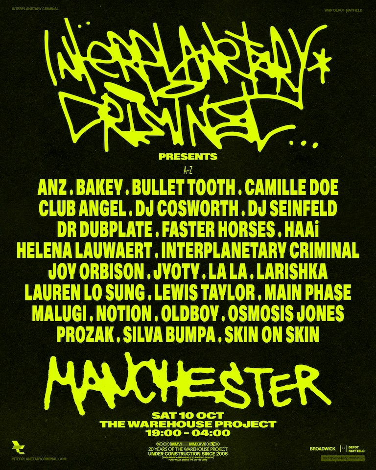 Interplanetary Criminal presents at Depot Mayfield, Manchester