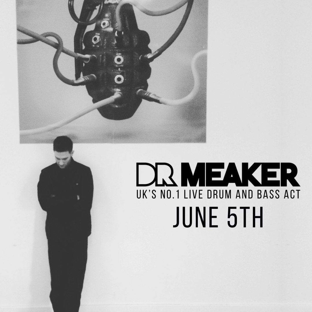 Dr Meaker Live: UK's #1 Live Drum and Bass Act