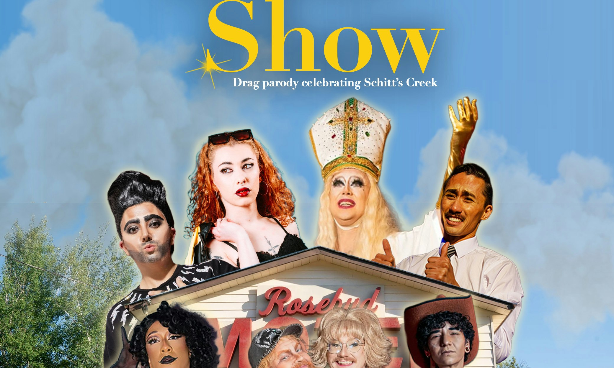 THE SCHITT'S SHOW: A Drag Celebration of Schitt's Creek