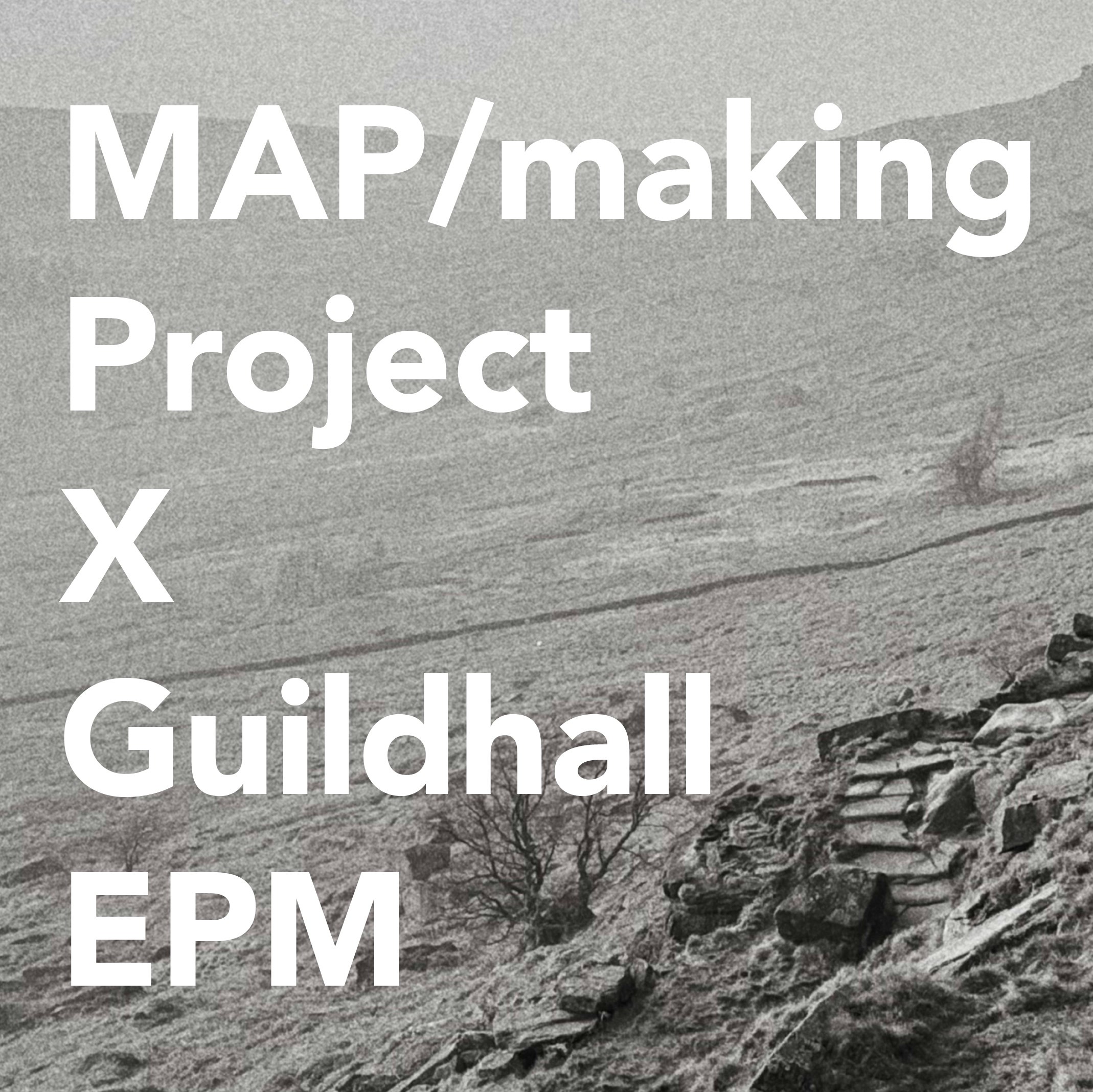 MAP/making Project X Guildhall EPM