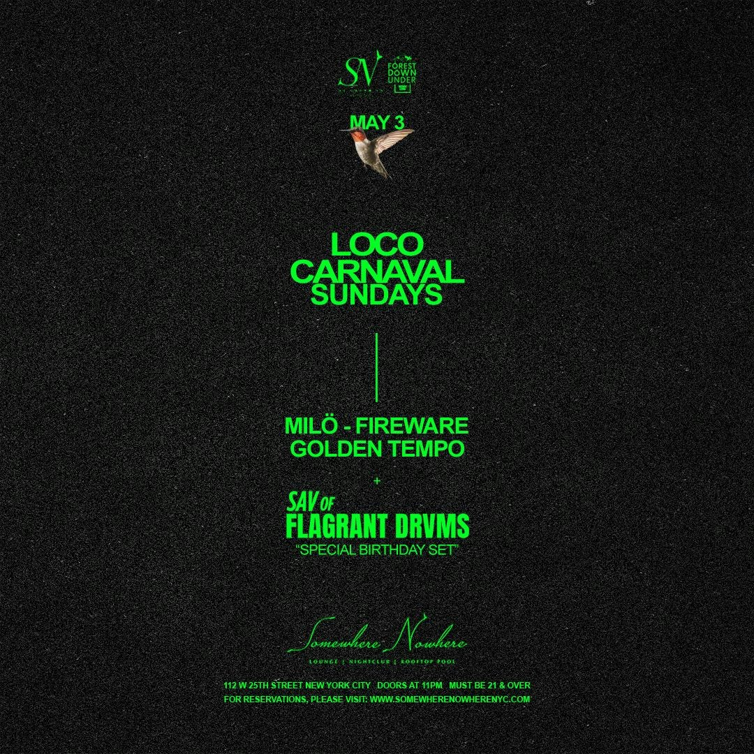 Loco Carnaval: Milö, Fireware and Sav of Flagrant Drvms, Golden Tempo