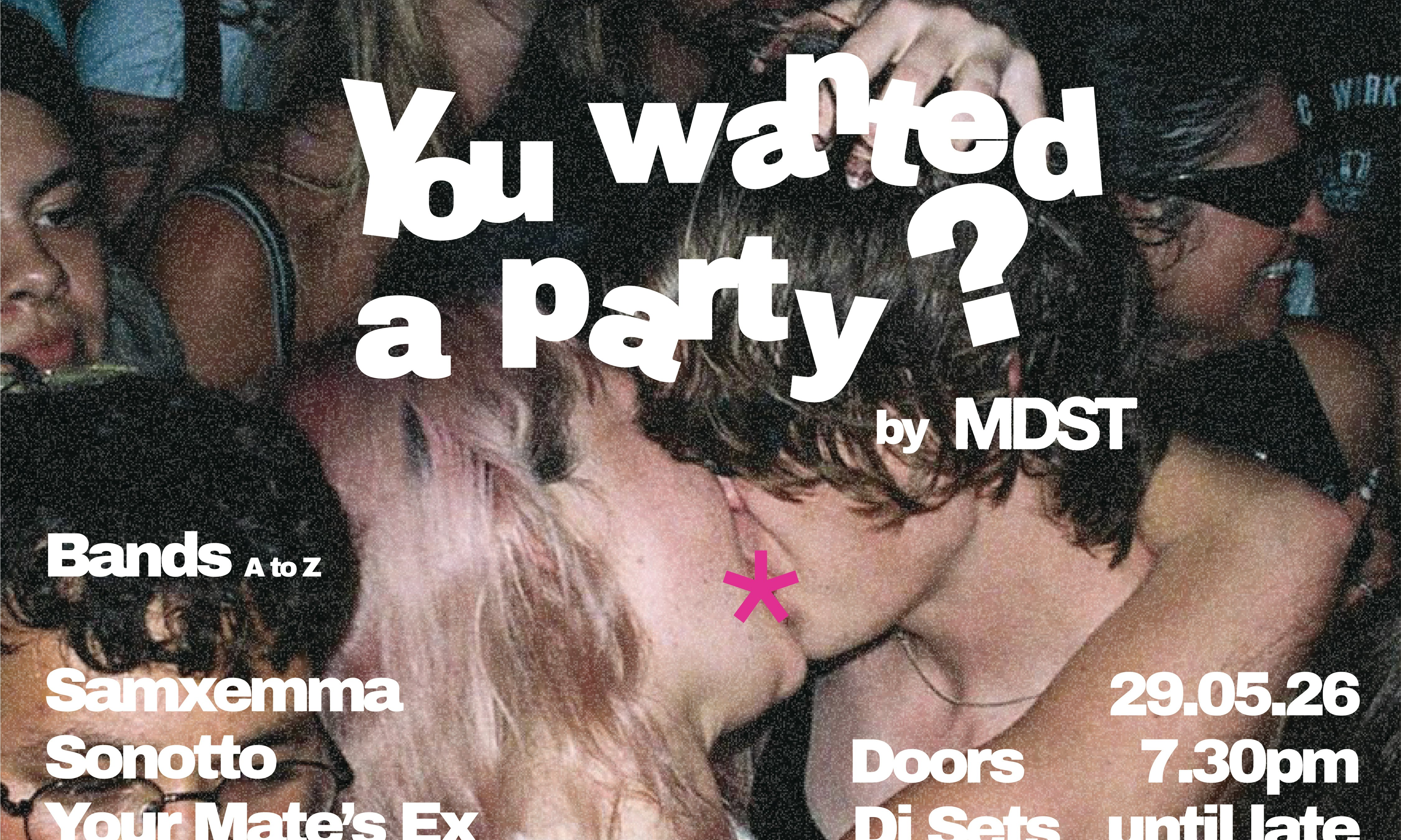 You Wanted a Party?