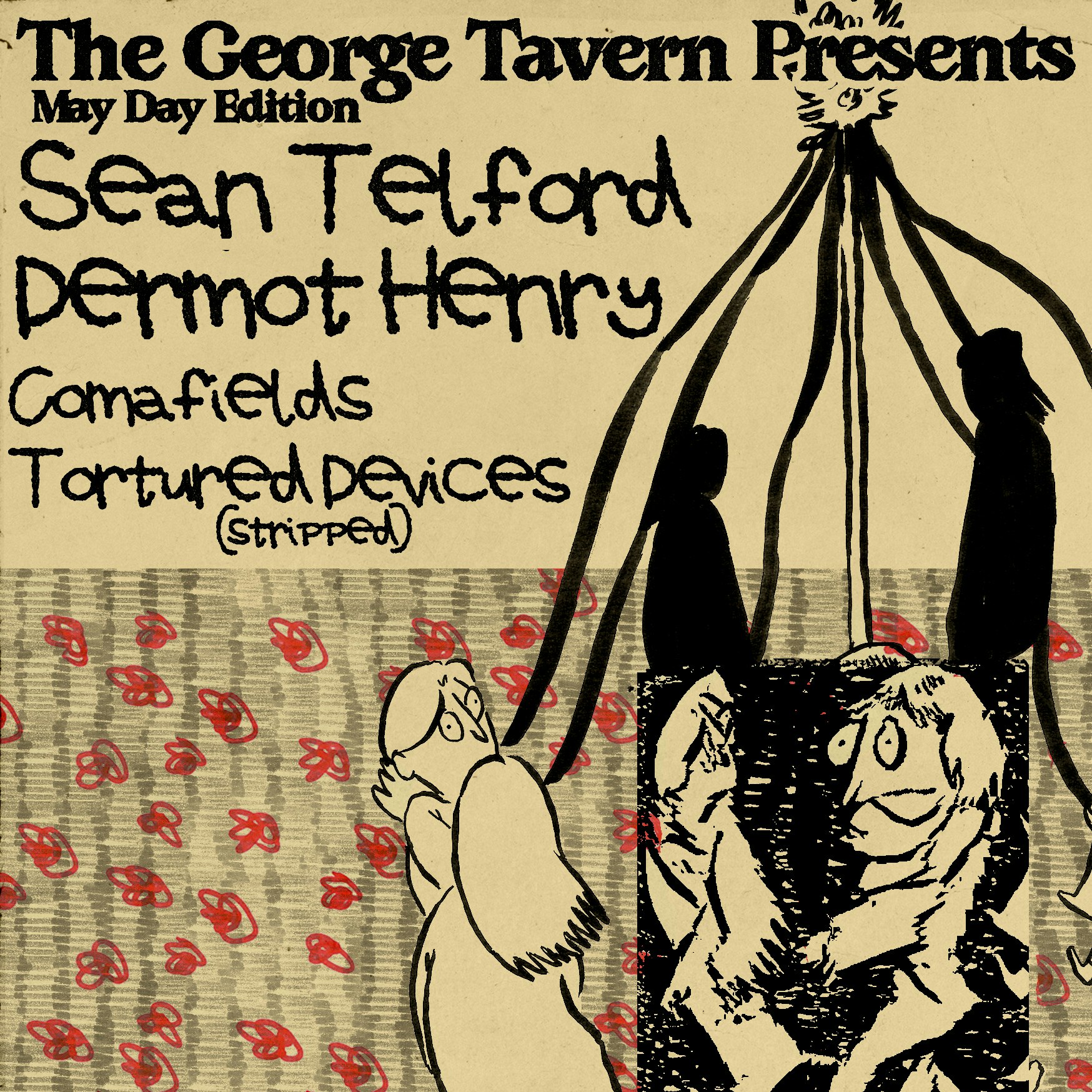 TGT: May Day - Sean Trelford / Dermot Henry / Comafields / Tortured Devices