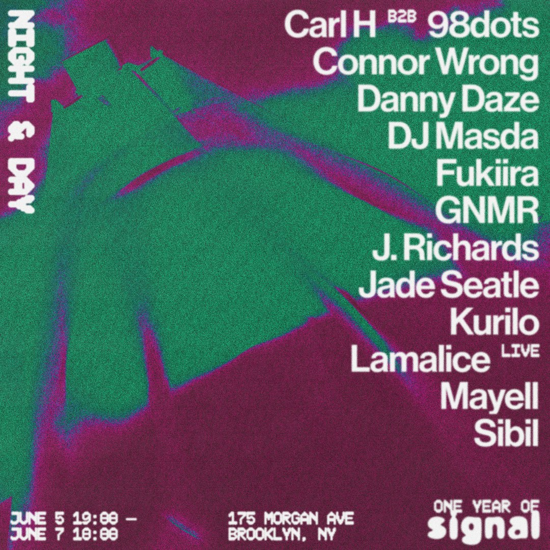 One Year of Signal: Danny Daze, DJ Masda, GNMR, Carl H, Jade Seatle, Mayell & Sibil + more
